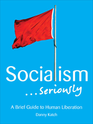 cover image of Socialism . . . Seriously